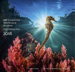GDT Europäischer Naturfotograf des Jahres und Fritz Pölking Preis 2018