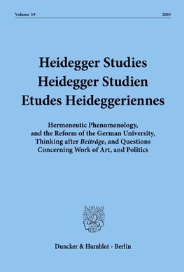 Heidegger Studies - Heidegger Studien - Etudes Heideggeriennes.