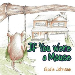 If You Were a Mouse