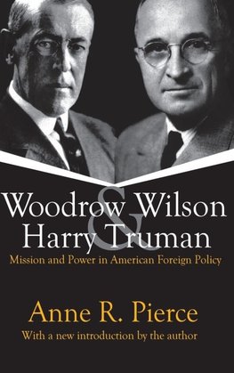 Woodrow Wilson and Harry Truman
