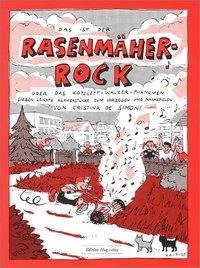 Der Rasenmäher-Rock oder das Kotelett-Walzer Phänomen