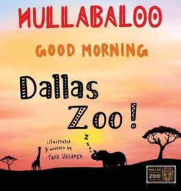 Hullabaloo! Good Morning Dallas Zoo