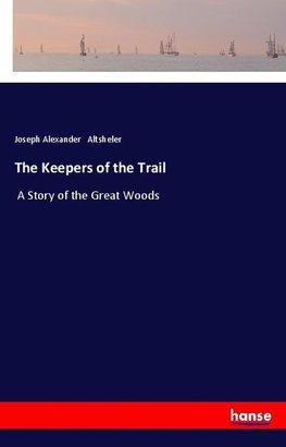 The Keepers of the Trail