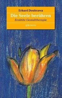 Die Seele berühren