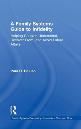 A Family Systems Guide to Infidelity