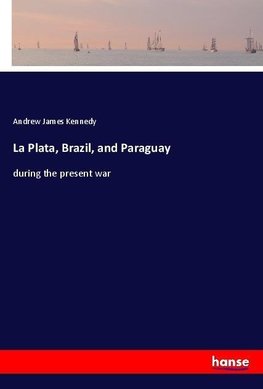 La Plata, Brazil, and Paraguay