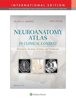 Neuroanatomy Atlas in Clinical Context, International Edition
