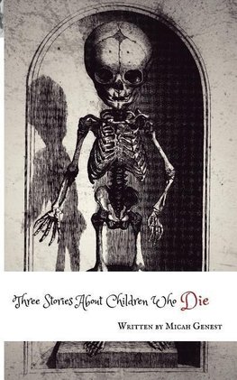 Three Stories About Children Who Die