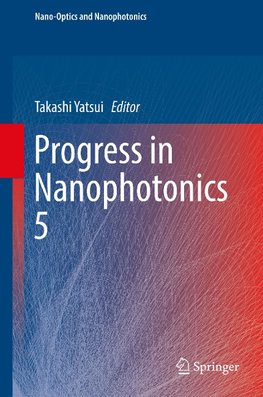 Progress in Nanophotonics 5