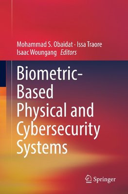 Biometric-Based Physical and Cybersecurity Systems