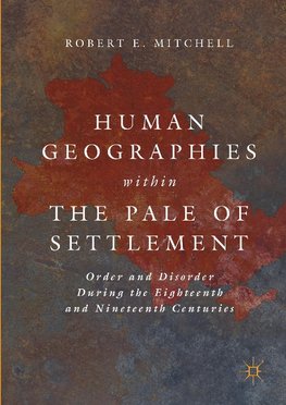 Human Geographies Within the Pale of Settlement