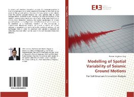 Modelling of Spatial Variability of Seismic Ground Motions