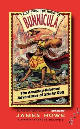The Odorous Adventures of Stinky Dog