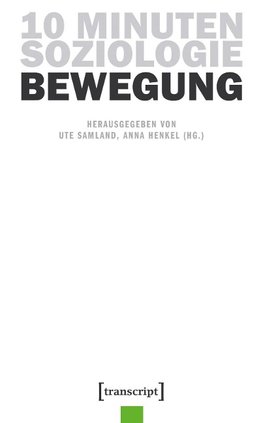 10 Minuten Soziologie: Bewegung