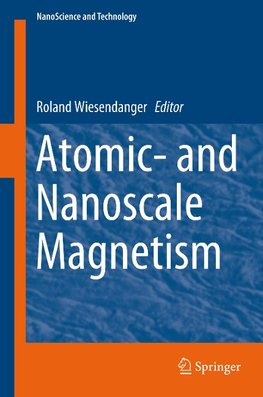 Atomic- and Nanoscale Magnetism