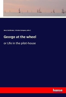 George at the wheel