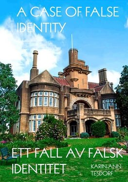 A CASE OF FALSE IDENTITY