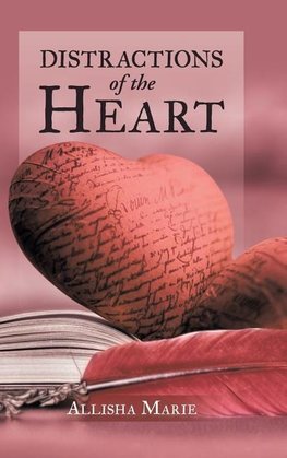 Distractions of the Heart