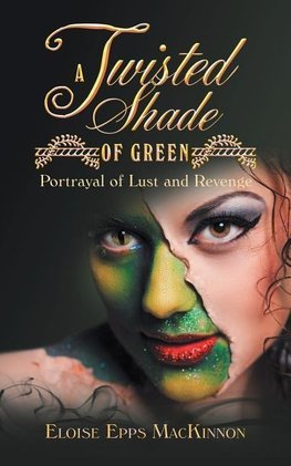 A Twisted Shade of Green