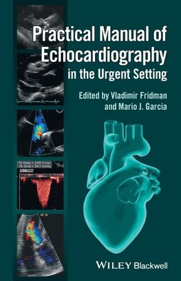 Practical Manual of Echocardiography in the Urgent Setting