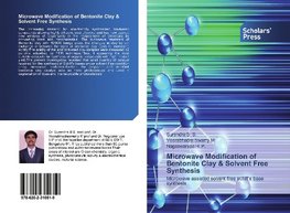 Microwave Modification of Bentonite Clay & Solvent Free Synthesis