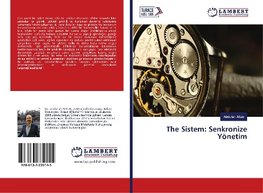 The Sistem: Senkronize Yönetim