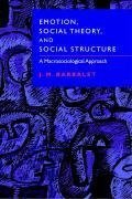 Emotion, Social Theory, and Social Structure