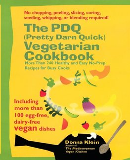 The PDQ (Pretty Darn Quick) Vegetarian Cookbook