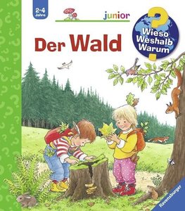 Wieso? Weshalb? Warum? junior, Band 6: Der Wald