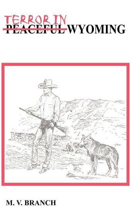 TERROR IN WYOMING