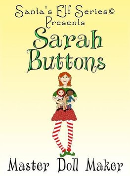 Sarah Buttons, Master Doll Maker