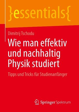 Wie man effektiv und nachhaltig Physik studiert