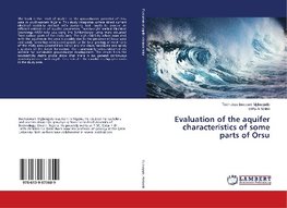 Evaluation of the aquifer characteristics of some parts of Orsu