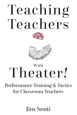 Teaching Teachers With Theater!