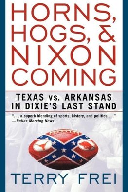 Horns, Hogs, & Nixon Coming