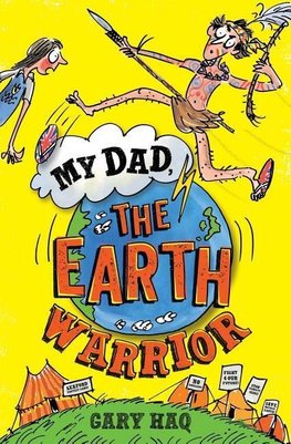 My Dad, the Earth Warrior