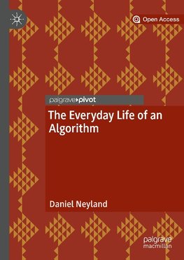 The Everyday Life of an Algorithm