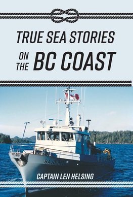 True Sea Stories on the BC Coast