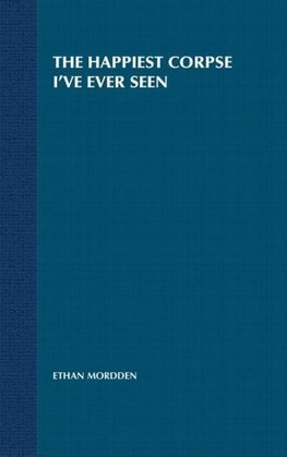 The Happiest Corpse I've Ever Seen