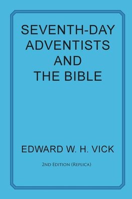 Seventh-Day Adventists and the Bible
