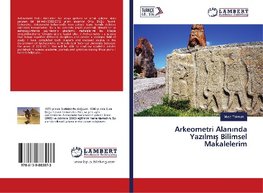 Arkeometri Alan¿nda Yaz¿lm¿¿ Bilimsel Makalelerim