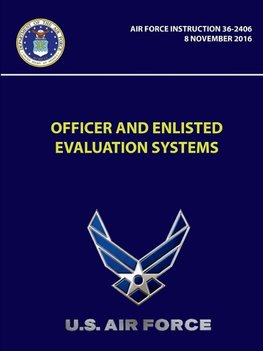 Officer And Enlisted Evaluation Systems - Air Force Instruction 36-2406