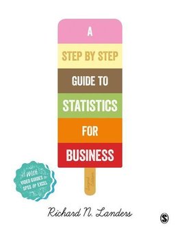 A Step-By-Step Introduction to Statistics for Business (Second Edition)
