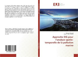 Approche SIG pour l'analyse spatio-temporelle de la pollution marine