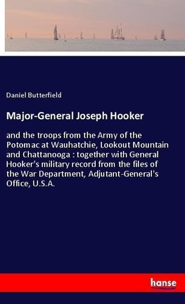 Major-General Joseph Hooker