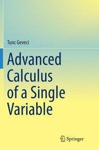 Advanced Calculus of a Single Variable