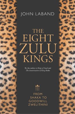 THE EIGHT ZULU KINGS