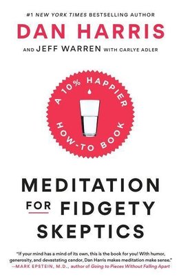 Meditation for Fidgety Skeptics