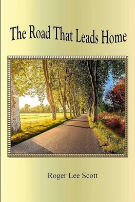 The Road That Leads Home