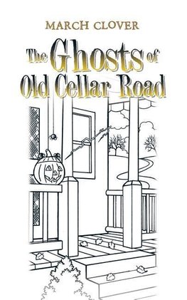 The Ghosts of Old Cellar Road